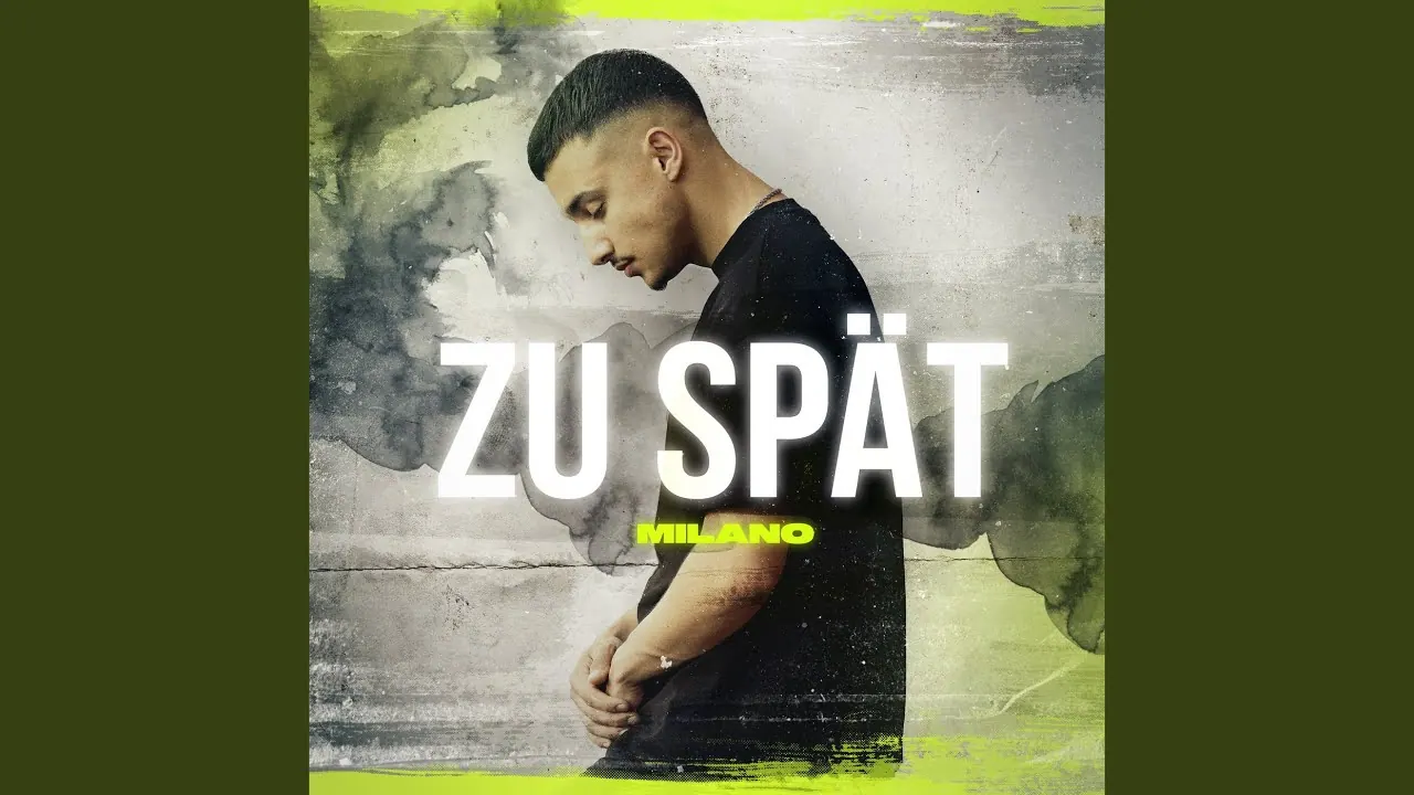 Zu spät — Milano