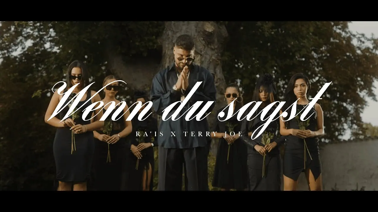 Wenn du sagst — RA'IS x TERRY JOE