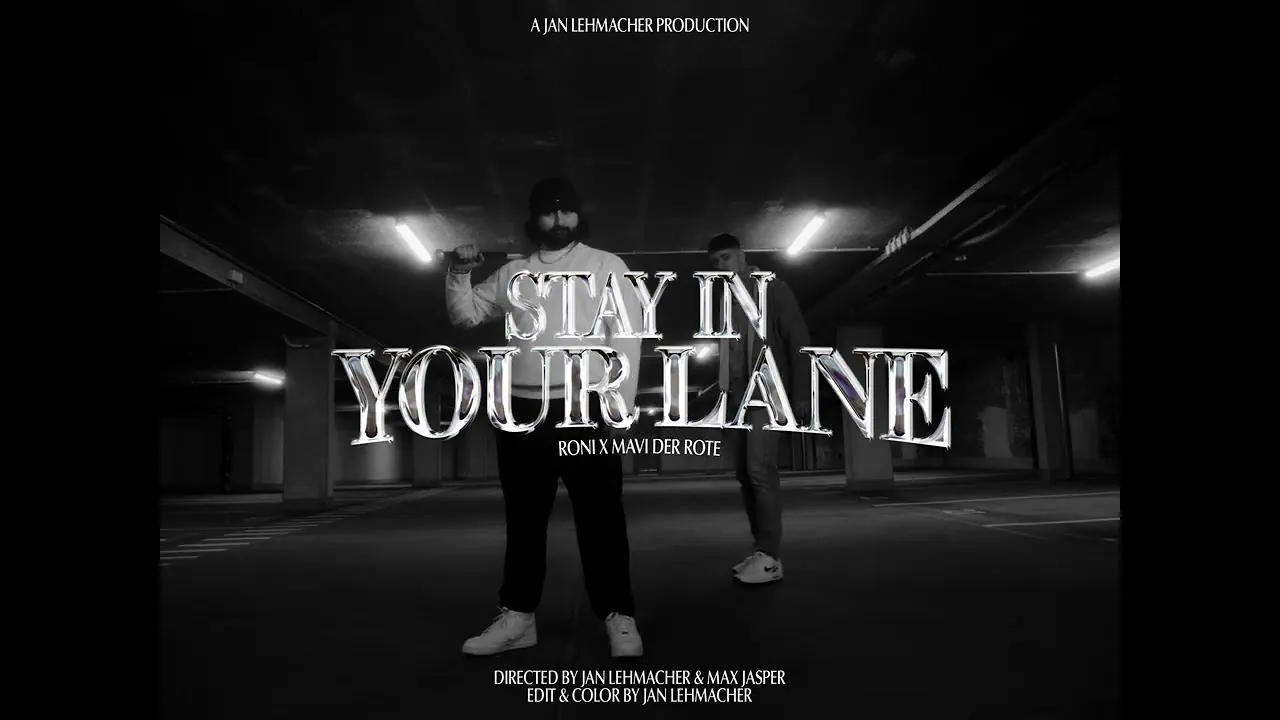 STAY IN YOUR LANE — RONI X MAVI DER ROTE